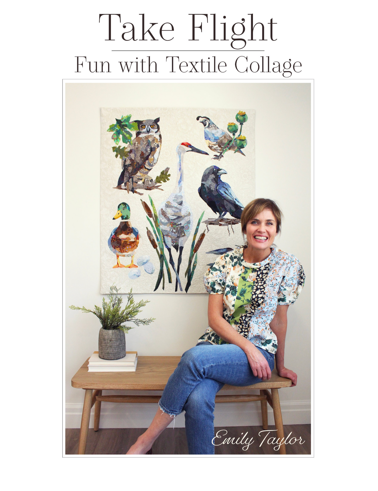 Take Flight: Fun with Textile Collage